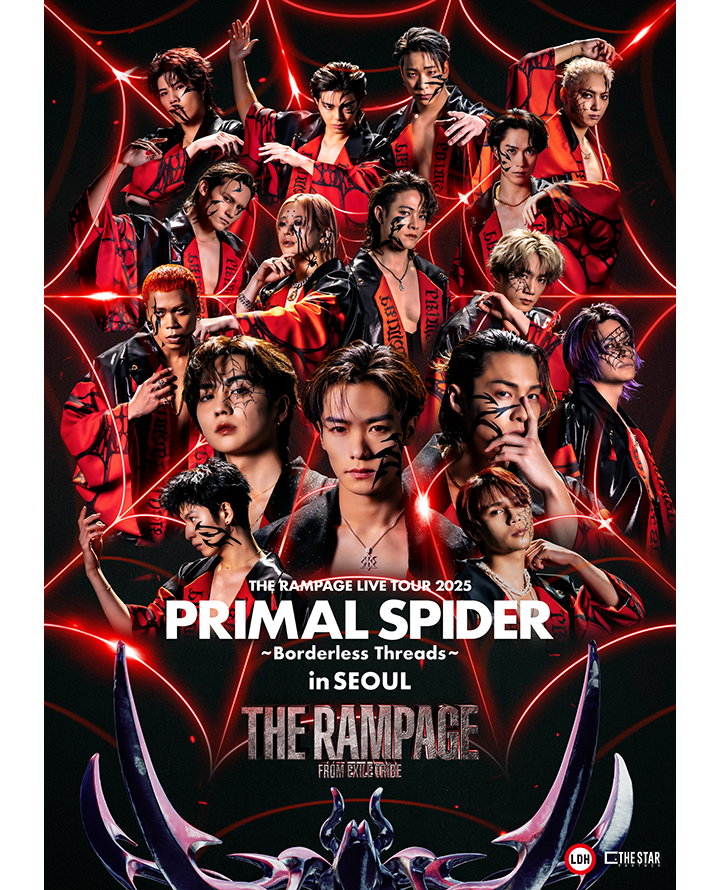 ​THE RAMPAGE LIVE TOUR 2025 “​PRIMAL SPIDER”~Borderless Threads~ in SEOUL